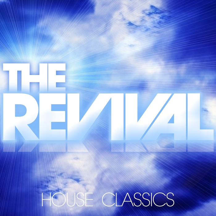 VARIOUS - The Revival: House Classics