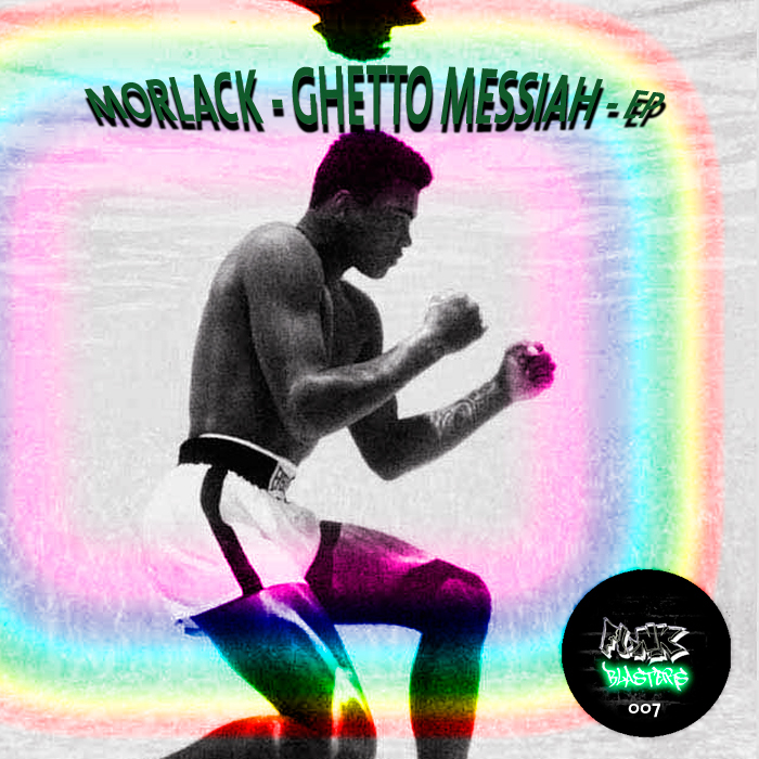 MORLACK - Ghetto Messiah