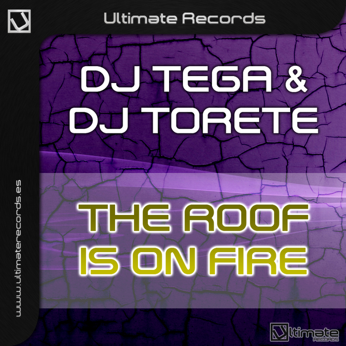 DJ TEGA/DJ TORETE - The Roof Is On Fire