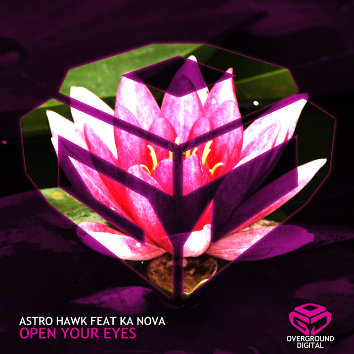 ASTRO HAWK feat KA NOVA - Open Your Eyes