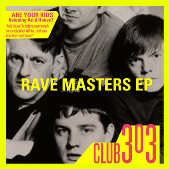 CLUB 303/RUBINSKEE - Rave Masters