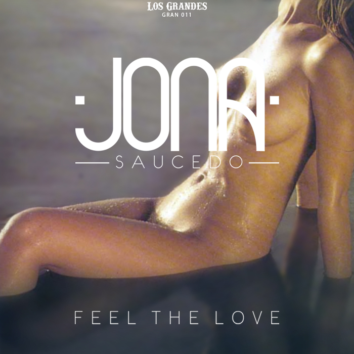 SAUCEDO, Jona - Feel The Love