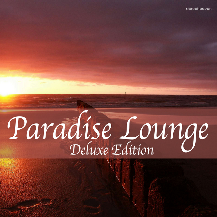 Paradise lounge. Парадайз лаунж. Paradise. Paradise for all Deluxe Edition.