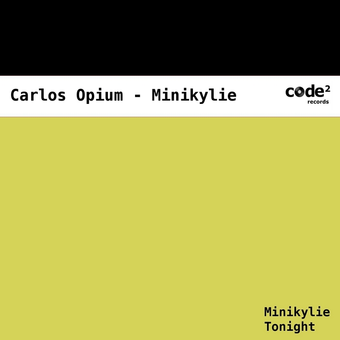 CARLOS OPIUM - Minikylie