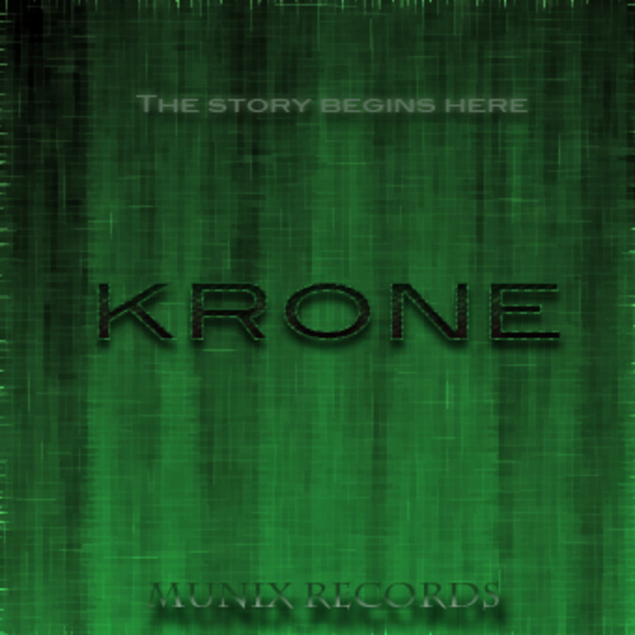 KRONE - The Story