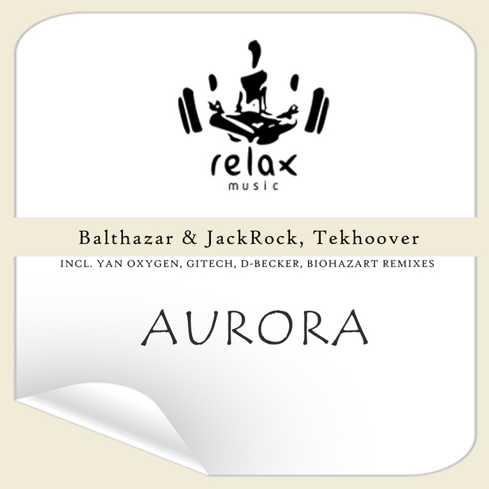 BALTHAZAR & JACKROCK/TEKHOOVER - Aurora (remixes)