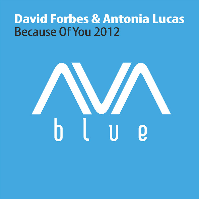 FORBES, David/ANTONIA LUCAS - Because Of You 2012