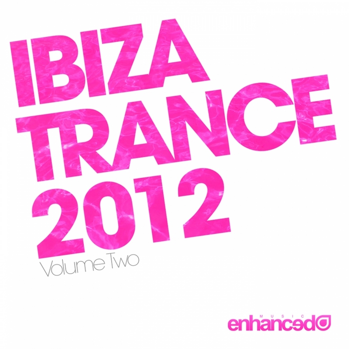 VARIOUS - Ibiza Trance 2012 Volume Two