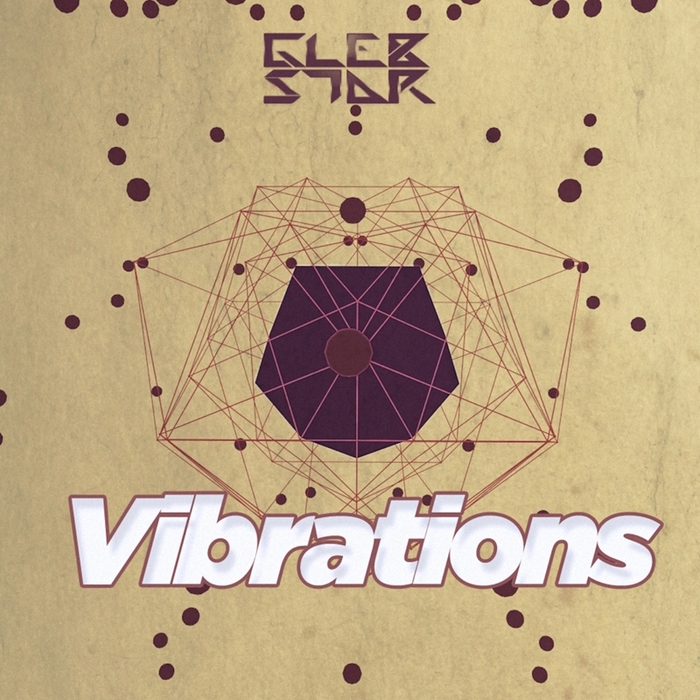 GLEBSTAR - Vibrations