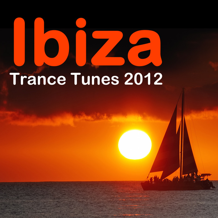 VARIOUS - Ibiza Trance Tunes 2012