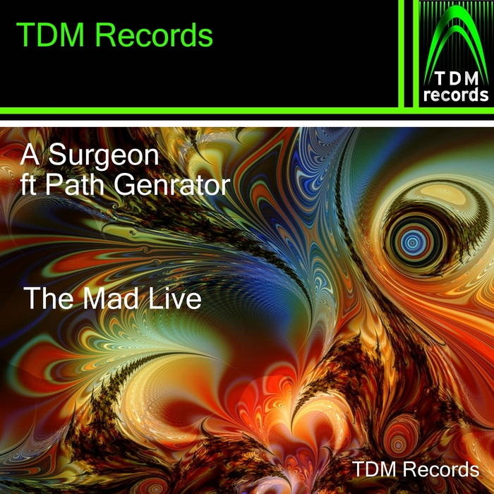 A SURGEON feat PATH GENERATOR - The Mad Live