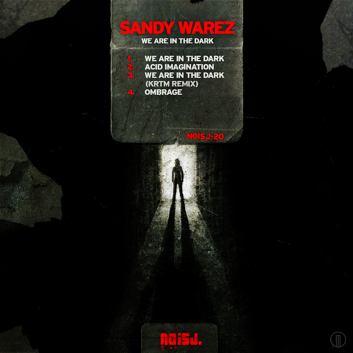 WAREZ, Sandy - We Are In The Dark