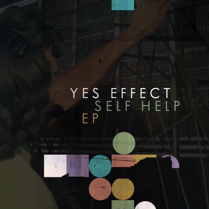 YES EFFECT - Self Help EP