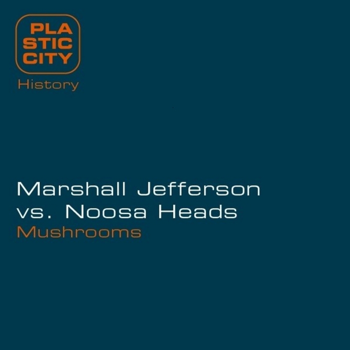 MARSHALL JEFFERSON vs NOOSA HEADS - Mushrooms