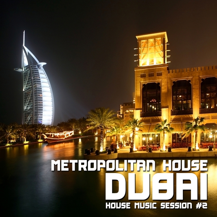 VARIOUS - Metropolitan House Dubai Vol 2