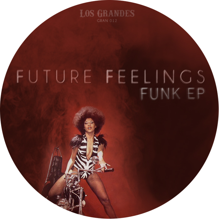 FUTURE FEELINGS - Funk EP