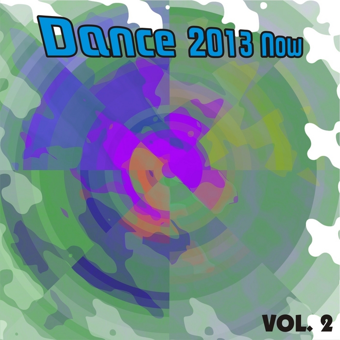VARIOUS - Dance 2013 Now Vol 2