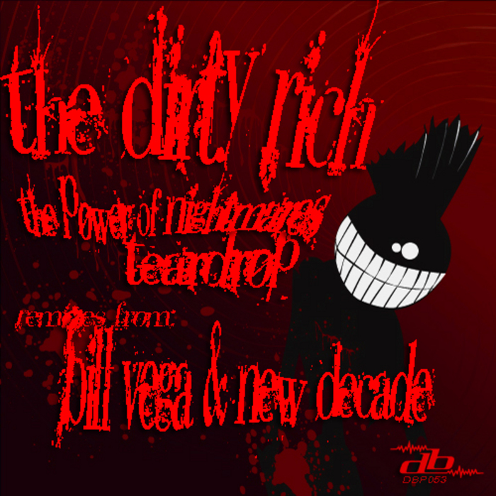 DIRTY RICH, The - The Power Of Nightmares