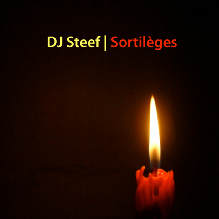 DJ STEEF - Sortileges