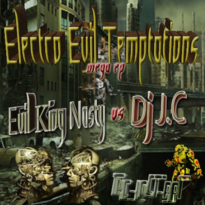 DJ JC JEFF CARON/EVIL KING NASTY - Electro Evil Temptations