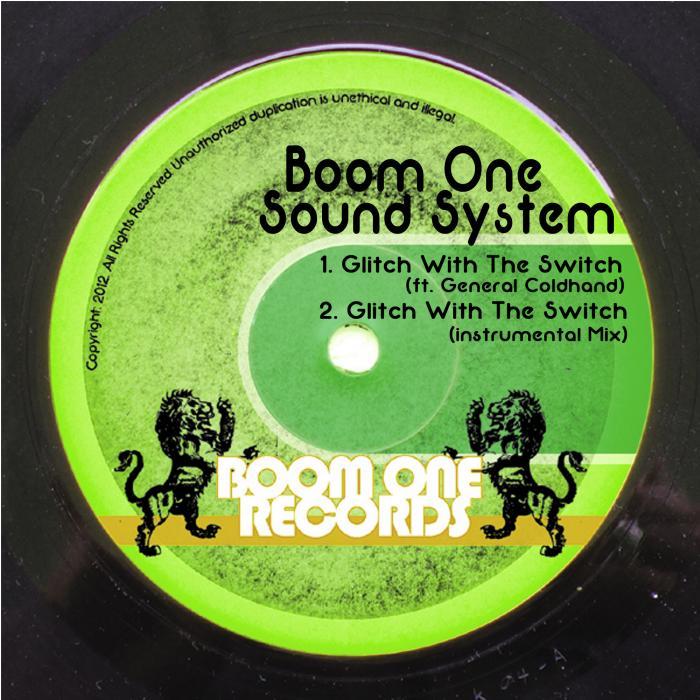 BOOM ONE SOUND SYSTEM/GENERAL COLDHAND - Glitch With The Switch