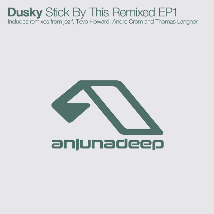 DUSKY - Stick By This (remixed EP 1)