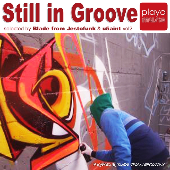 BLADE FROM JESTOFUNK/U5AINT/VARIOUS - Still In Groove Vol 2 (Selected By Blade From Jestofunk & U5aint)