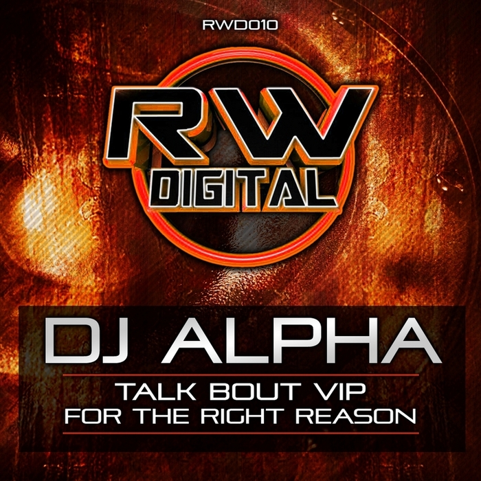 DJ ALPHA - Talk Bout VIP