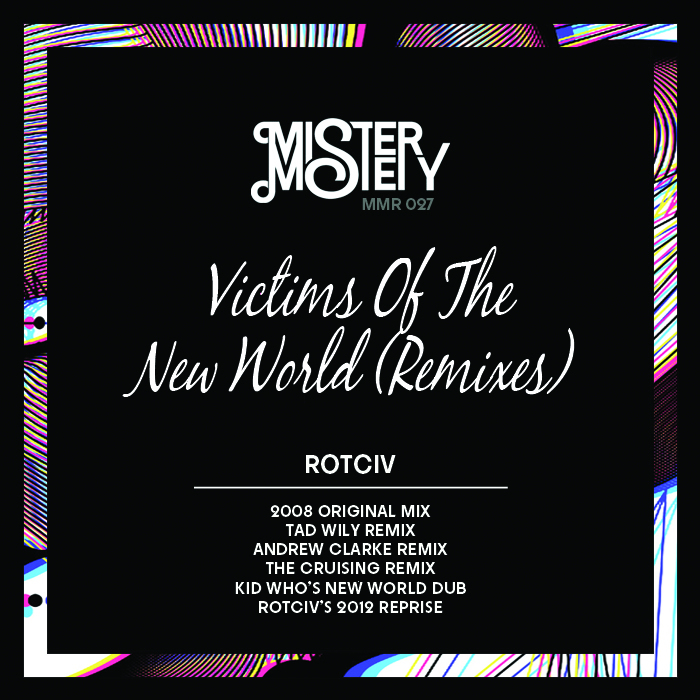 ROTCIV - Victims Of The New World (Remixes)