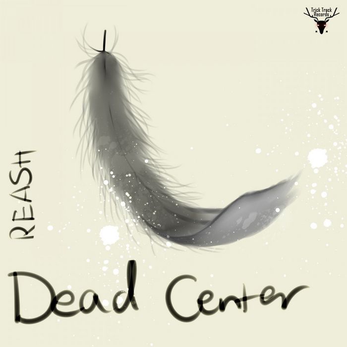 REASH - Dead Center