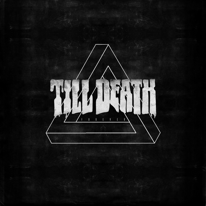 TILL DEATH - Forever