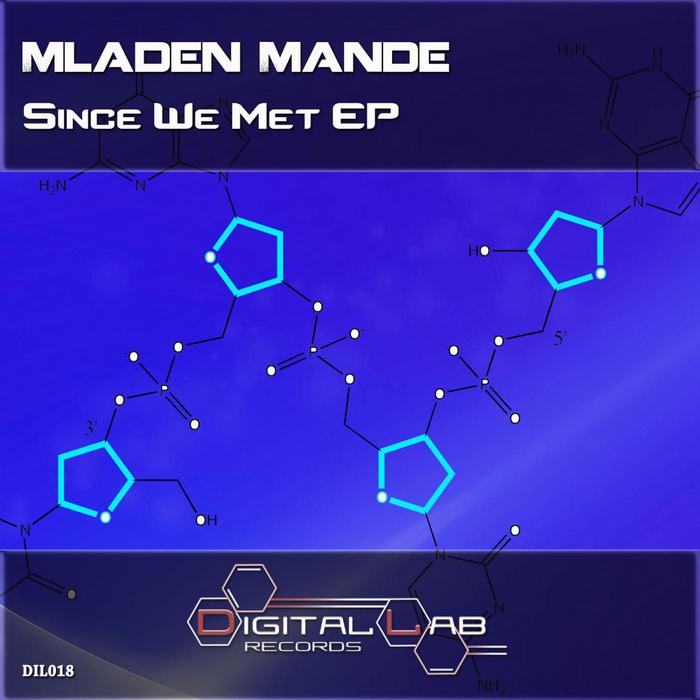 MLADEN MANDE - Since We Met EP