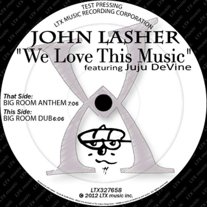 LASHER, John feat JUJU DEVINE - We Love This Music