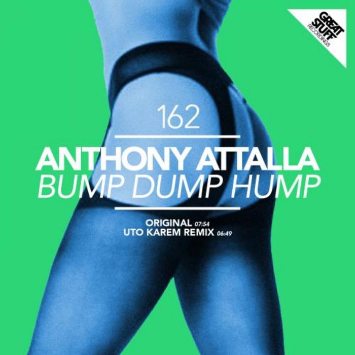 ATTALLA, Anthony - Bump Dump Hump