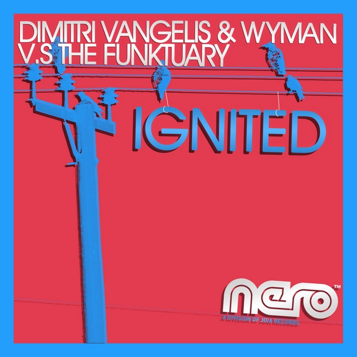 VANGELIS, Dimitri/WYMAN vs THE FUNKTUARY - Ignited