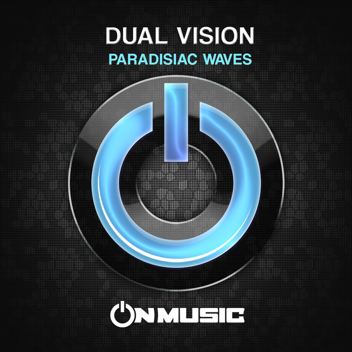 DUAL VISION - Paradisiac Waves