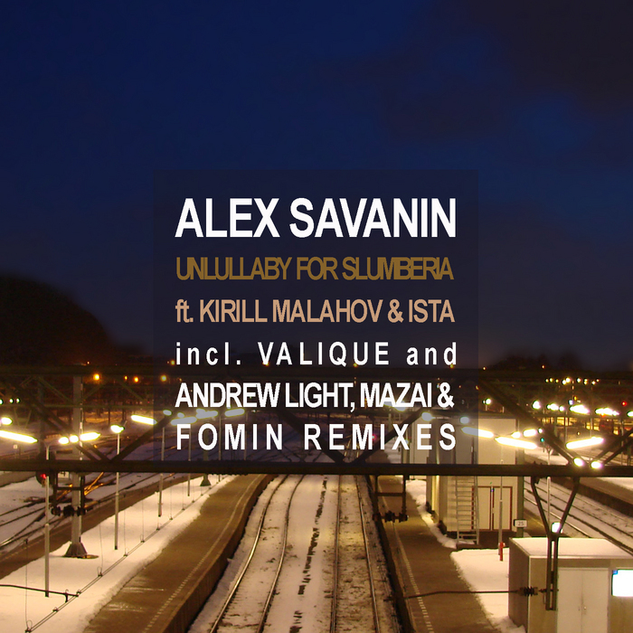 SAVANIN, Alex - Unlullaby For Slumberia (remixes)