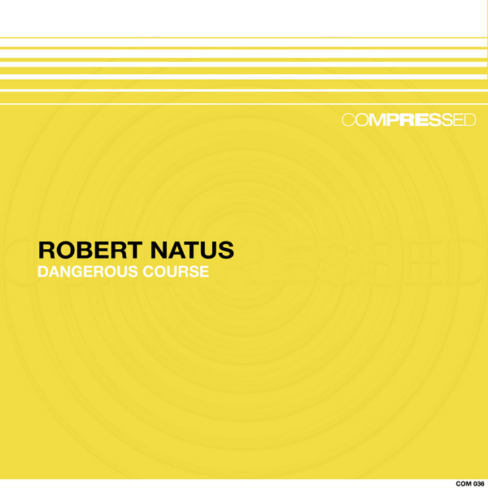NATUS, Robert - Dangerous Course