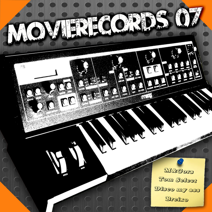 M&GORS/TOM SELECT/DISCO MY ASS/BREIXO - Movierecords Vol 07