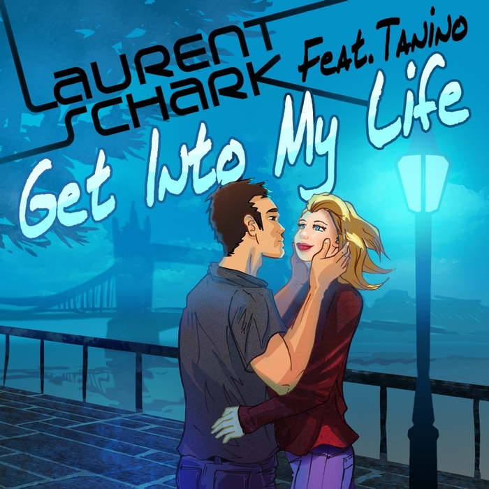 LAURENT SCHARK feat TANINO - Get Into My Life
