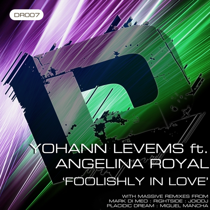 LEVEMS, Yohann feat ANGELINA ROYAL - Foolishly In Love (remixes)
