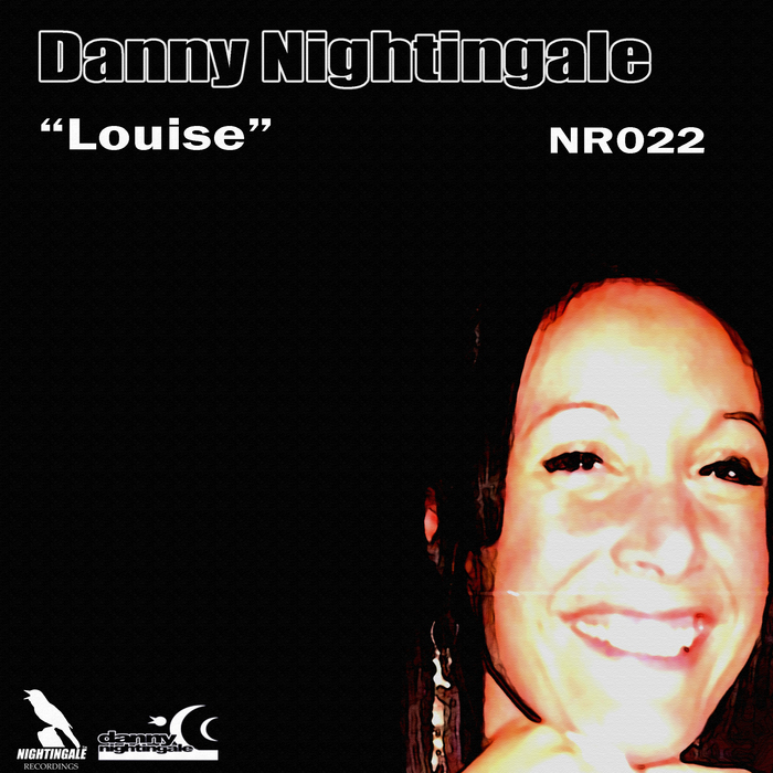 NIGHTINGALE, Danny - Louise