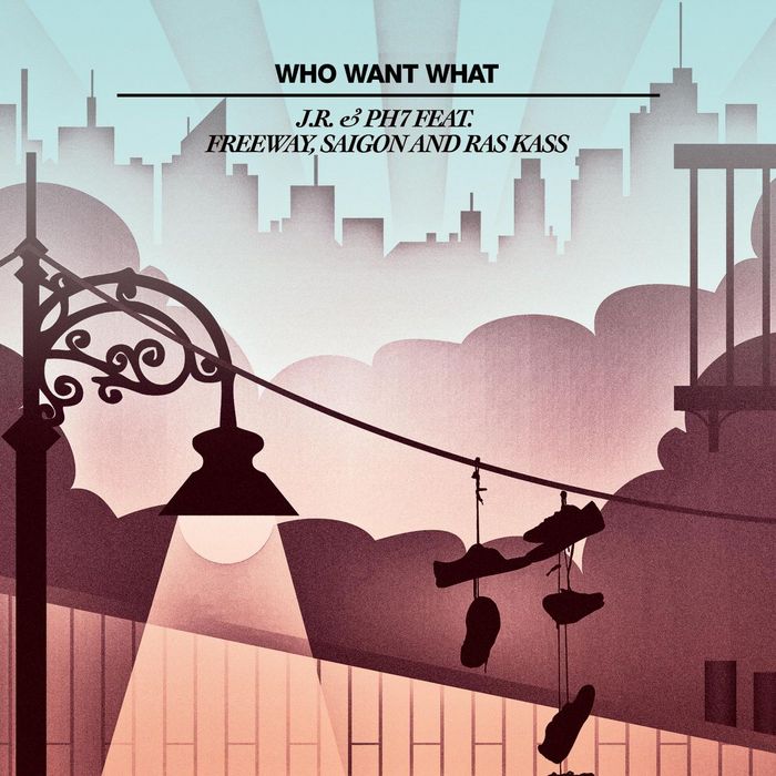 JR & PH7 feat FREEWAY/SAIGON/RAS KASS - Who Want What