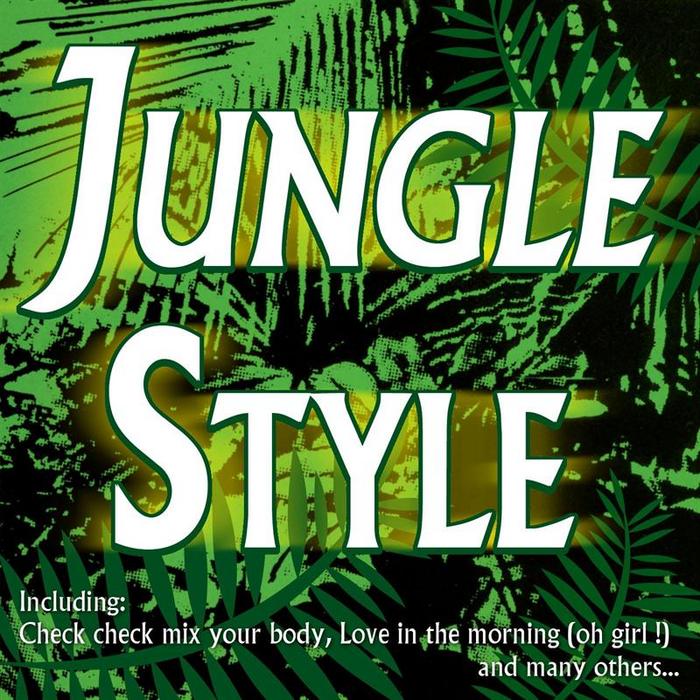 JUNGLE STYLE - Jungle Style