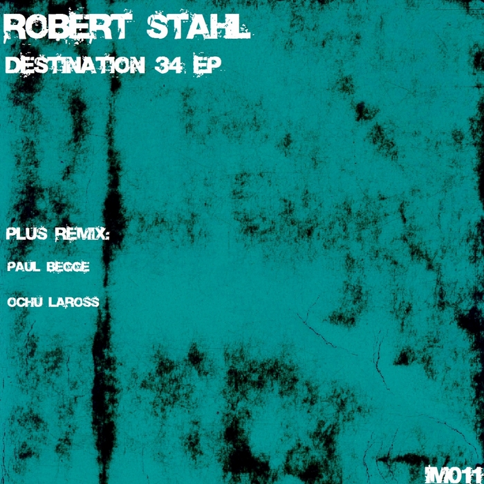 STAHL, Robert - Destination 34 EP