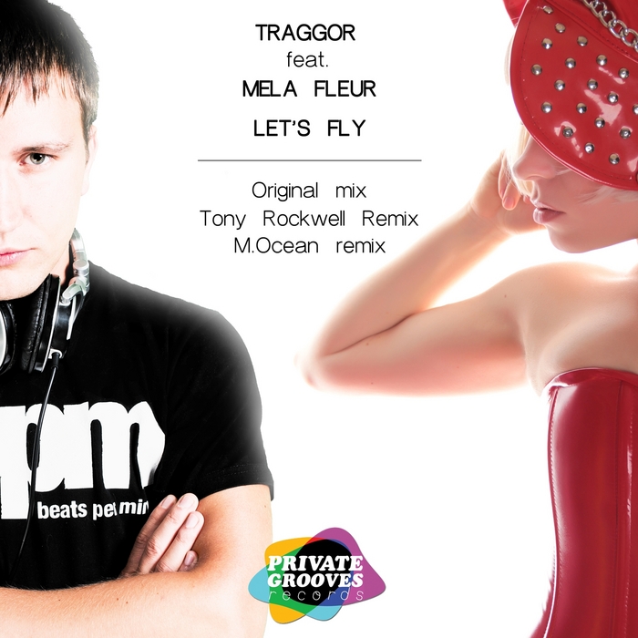 Let it fly. Traggor. Lets Fly. DJ Mela. Letsfly-it.