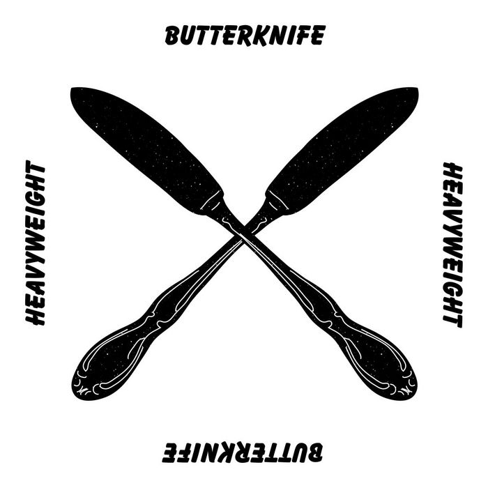 HEAVYWEIGHT - ButterKnife