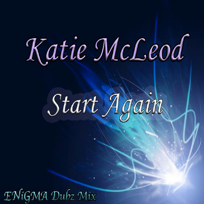 McLEOD, Katie - Start Again