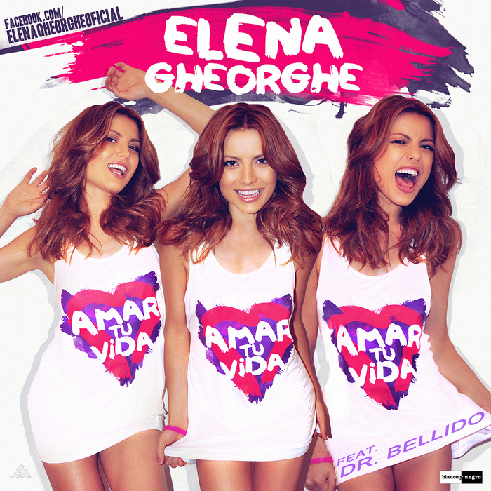 GHEORGHE, Elena feat DR BELLIDO - Amar Tu Vida EP
