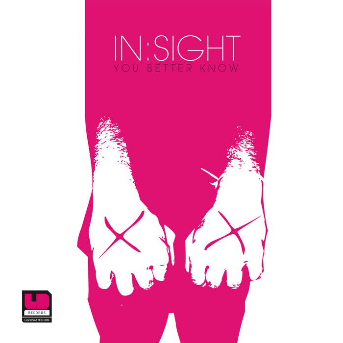 IN:SIGHT - You Better Know